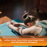 Latihan-Harian-Tanpa-Beban-yang-Sangat-Efektif-untuk-Meningkatkan-Kebugaran