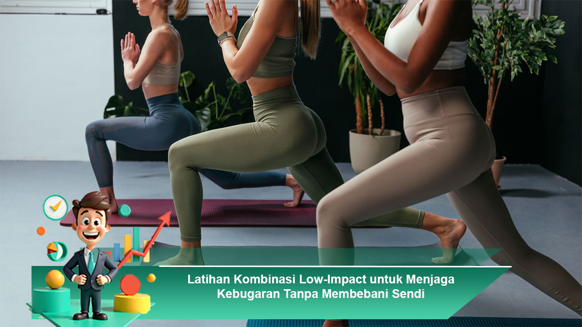 Latihan-Kombinasi-Low-Impact-untuk-Menjaga-Kebugaran-Tanpa-Membebani-Sendi