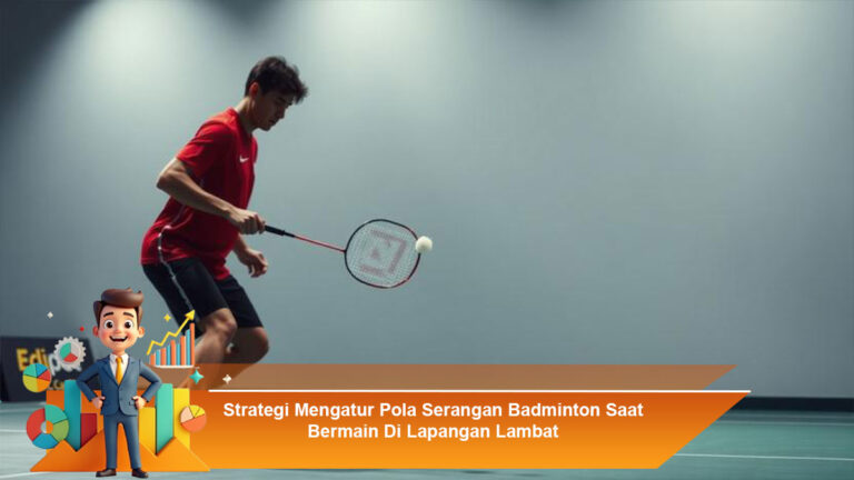 Strategi-Mengatur-Pola-Serangan-Badminton-Saat-Bermain-Di-Lapangan-Lambat
