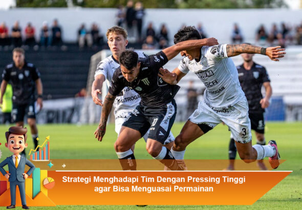 Strategi-Menghadapi-Tim-Dengan-Pressing-Tinggi-agar-Bisa-Menguasai-Permainan