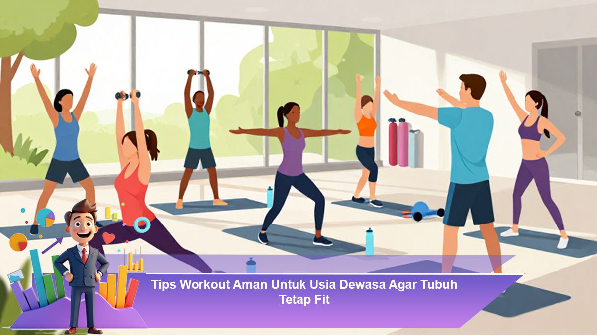 Tips-Workout-Aman-Untuk-Usia-Dewasa-Agar-Tubuh-Tetap-Fit