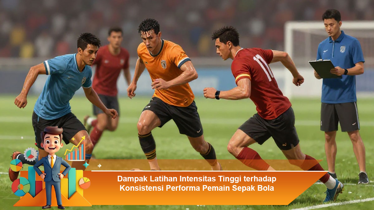 Dampak-Latihan-Intensitas-Tinggi-terhadap-Konsistensi-Performa-Pemain-Sepak-Bola