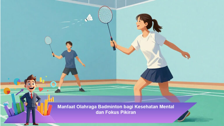 Manfaat-Olahraga-Badminton-bagi-Kesehatan-Mental-dan-Fokus-Pikiran