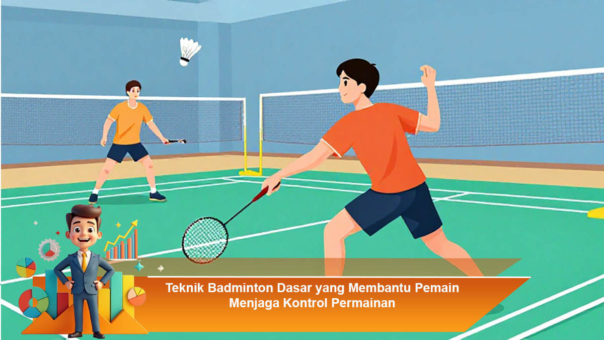 Teknik-Badminton-Dasar-yang-Membantu-Pemain-Menjaga-Kontrol-Permainan